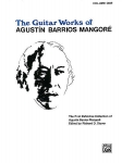Richard D. Stover: The Guitar Works of Agustín Barrios Mangoré Vol. 1