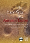 Silvio Schneider: The Easy Way to Autumn Leaves (incl. CD)
