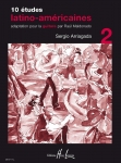 Raúl Maldonado: Sergio Arriagada - 10 Études latino-américaines 2
