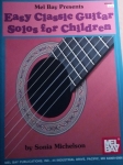 Sonia Michelson: Easy Classic Guitar Solos for Children